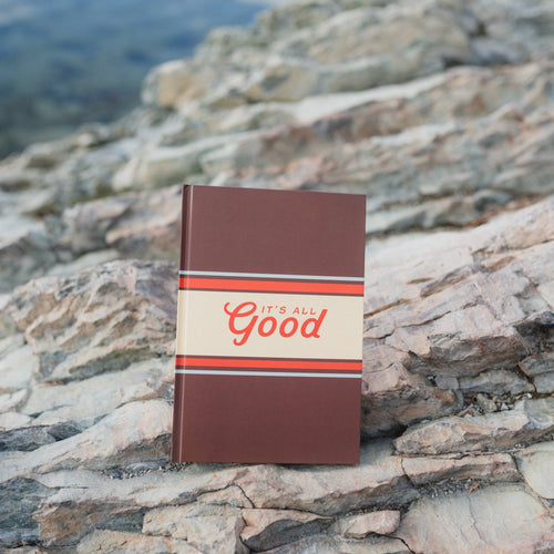 It's All Good Notebook - Brown - The Montana Scene