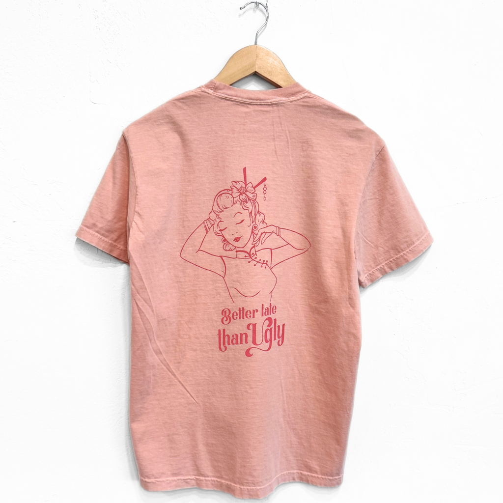 Better Late Than Ugly Unisex Tee - Peach - The Montana Scene