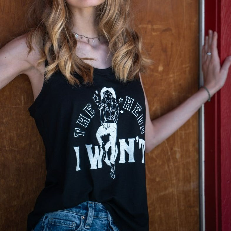 The Hell I Won't Ladies Tank - Black