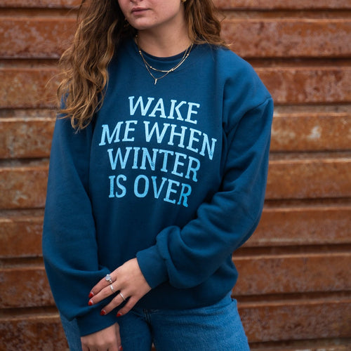Wake Me When Winter is Over Unisex Pullover - Sea Blue - Discontinued