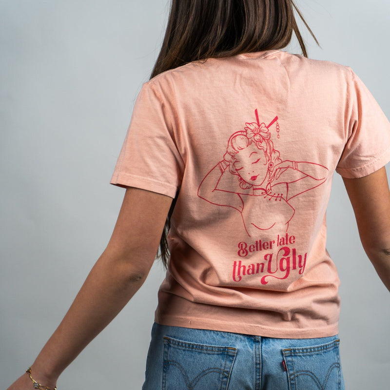 Better Late Than Ugly Unisex Tee - Peach