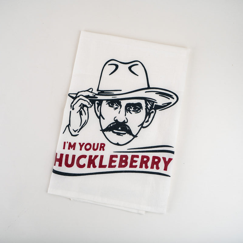 I'm Your Huckleberry Tea Towel