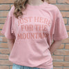 just here for the mountains graphic tee pink