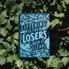 Littering is for Losers Notebook - The Montana Scene