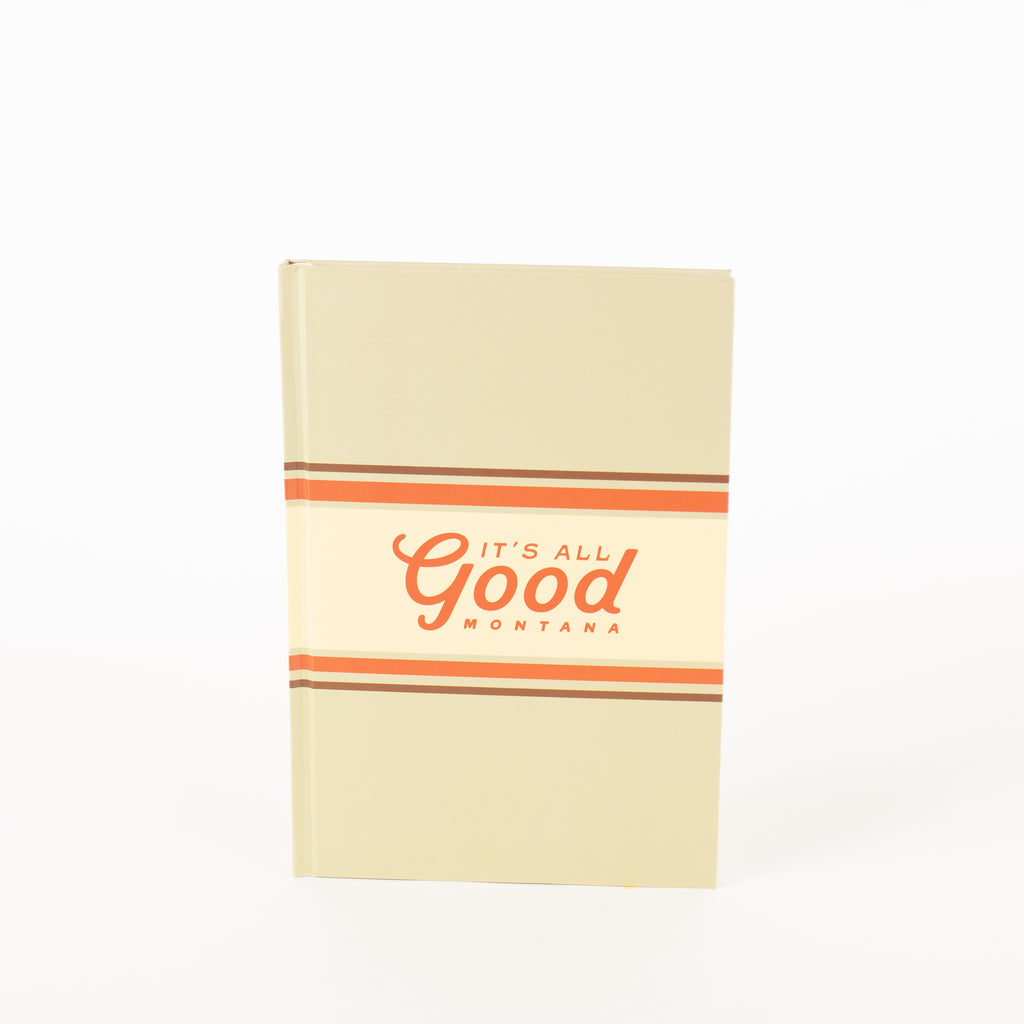 It's All Good Montana Notebook