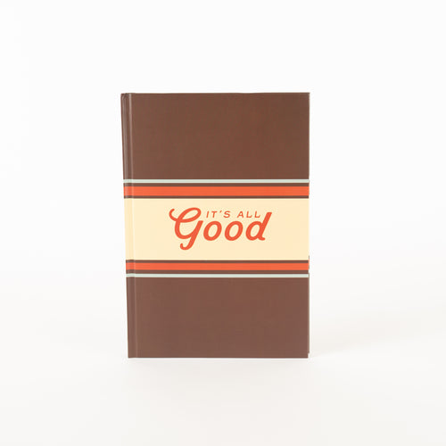 It's All Good Notebook - Brown