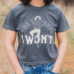 The Hell I Won't Ladies Boxy Tee - Pepper