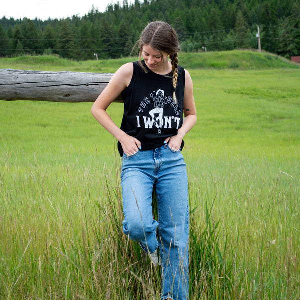 The Hell I Won't Ladies Tank - Black - The Montana Scene
